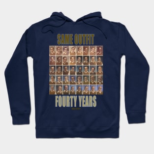 SAME OUTFIT FOURTY YEARS DALE IRBY Hoodie